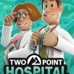 Two Point Hospital – v1.29.36 + 15 DLCs